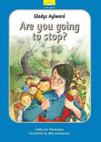 Cover image for Gladys Aylward: Are you going to stop?