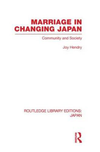 Cover image for Marriage in Changing Japan: Community & Society