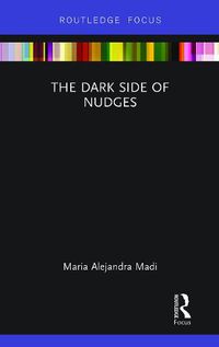 Cover image for The Dark Side of Nudges