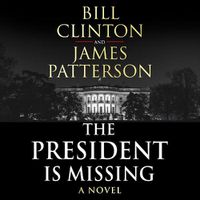 Cover image for The President is Missing: The political thriller of the decade