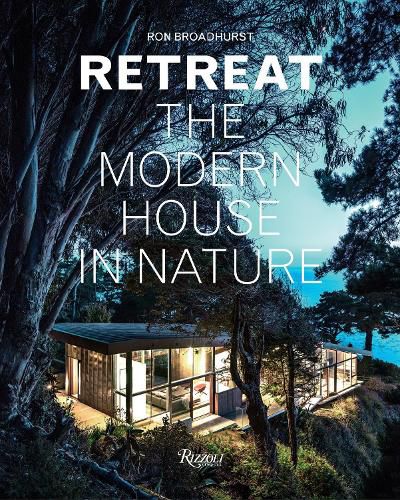 Cover image for Retreat: The Modern House in Nature