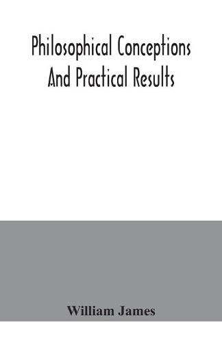 Cover image for Philosophical conceptions and practical results