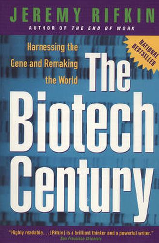 Cover image for Biotech Century: Harnessing the Gene and Remaking the World