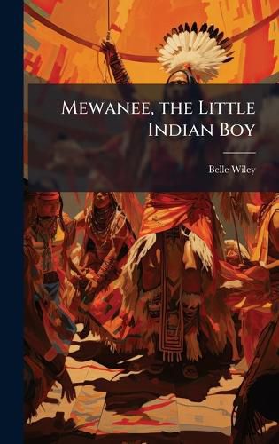 Cover image for Mewanee, the Little Indian Boy