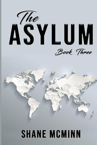 Cover image for The Asylum Book Three