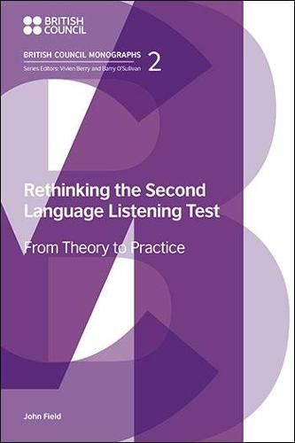 Cover image for Rethinking the Second Language Listening Test: From Theory to Practice