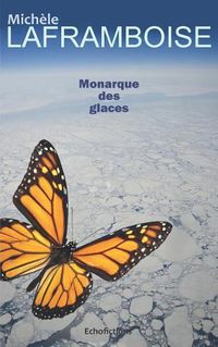 Cover image for Monarque Des Glaces