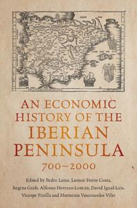 Cover image for An Economic History of the Iberian Peninsula, 700-2000