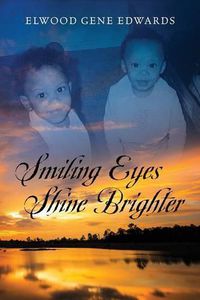 Cover image for Smiling Eyes Shine Brighter