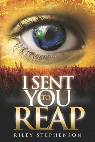 Cover image for I Sent You to Reap