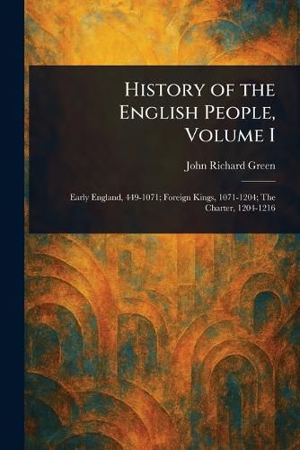 Cover image for History of the English People, Volume I