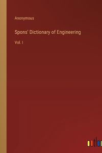 Cover image for Spons' Dictionary of Engineering