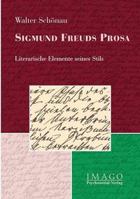 Cover image for Sigmund Freuds Prosa