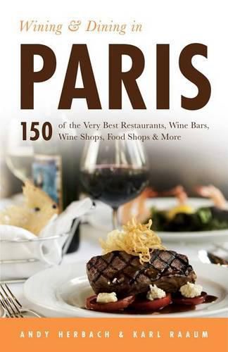 Cover image for Wining & Dining in Paris: Volume 1