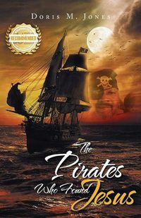 Cover image for The Pirates Who Found Jesus