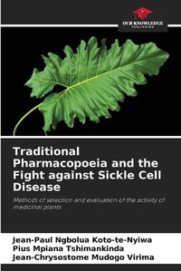 Cover image for Traditional Pharmacopoeia and the Fight against Sickle Cell Disease