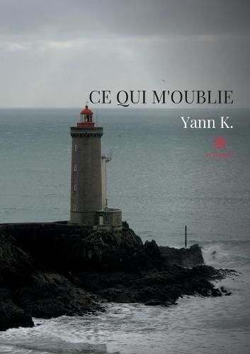 Cover image for Ce qui m'oublie