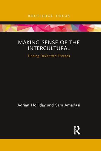 Cover image for Making Sense of the Intercultural: Finding DeCentred Threads