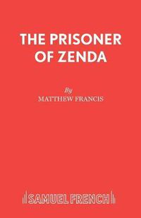 Cover image for The Prisoner of Zenda: Play