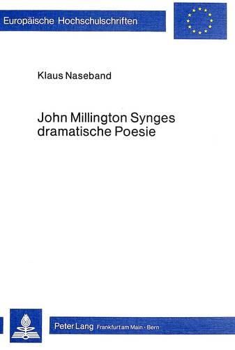 John Millington Synges Dramatische Poesie