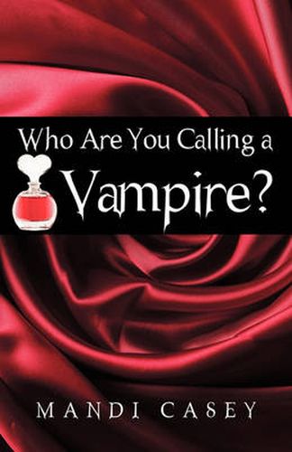 Cover image for Who Are You Calling a Vampire?