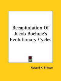 Cover image for Recapitulation of Jacob Boehme's Evolutionary Cycles