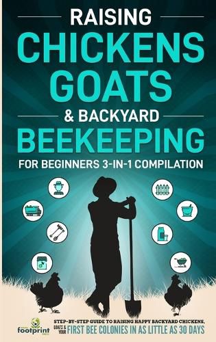 Cover image for Raising Chickens, Goats & Backyard Beekeeping For Beginners