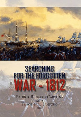 Cover image for Searching for the Forgotten War - 1812 Canada