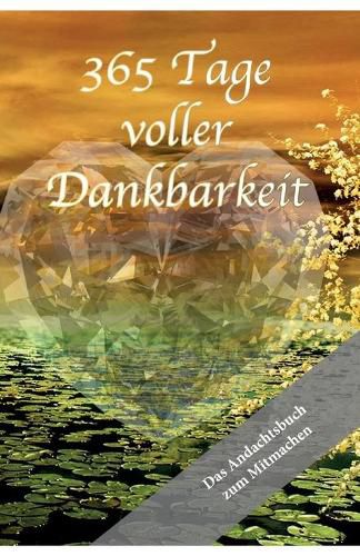 Cover image for 365 Tage voller Dankbarkeit - Das Andachtsbuch zum Mitmachen