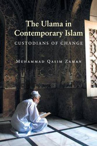 Cover image for The Ulama in Contemporary Islam: Custodians of Change