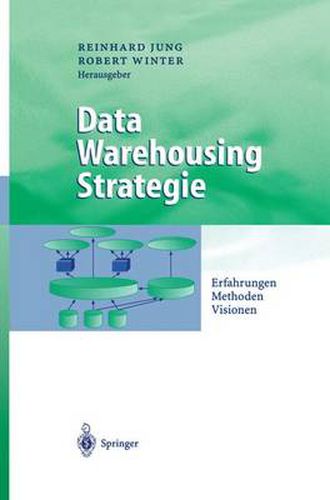 Cover image for Data Warehousing Strategie: Erfahrungen, Methoden, Visionen