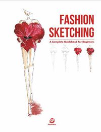 Cover image for Fashion Sketching-A Complete Guidebook for Beginners
