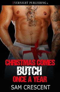 Cover image for Christmas Comes Butch Once a Year