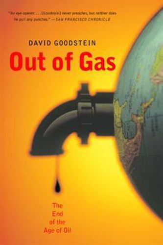 Cover image for Out of Gas: The End of the Age of Oil