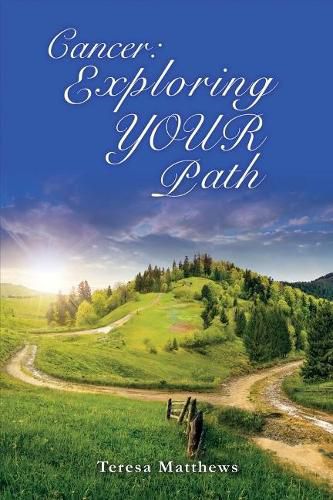 Cover image for Cancer: Exploring YOUR Path