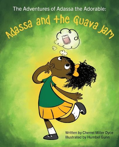 Cover image for The Adventures of Adassa the Adorable: Adassa and the Guava Jam