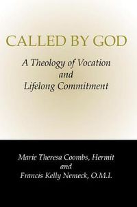 Cover image for Called by God: A Theology of Vocation and Lifelong Commitment