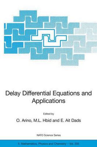 Cover image for Delay Differential Equations and Applications: Proceedings of the NATO Advanced Study Institute held in Marrakech, Morocco, 9-21 September 2002