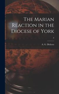 Cover image for The Marian Reaction in the Diocese of York; 2