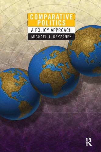 Cover image for Comparative Politics: A Policy Approach