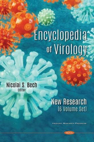 Cover image for Encyclopedia of Virology: New Research (6 Volume Set)