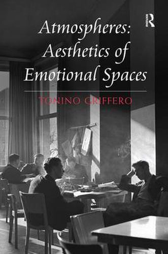 Cover image for Atmospheres: Aesthetics of Emotional Spaces