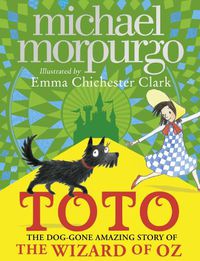 Cover image for Toto: The Dog-Gone Amazing Story of the Wizard of Oz
