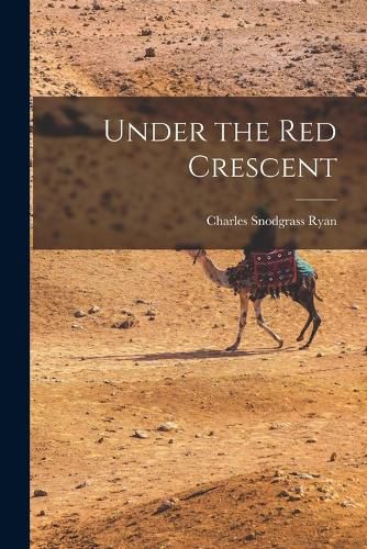Cover image for Under the Red Crescent