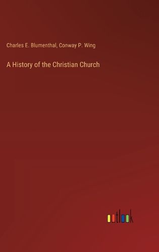 A History of the Christian Church