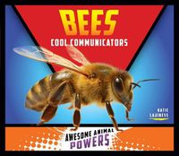 Cover image for Bees: Cool Communicators