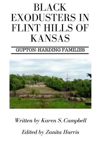 Black Exodusters in Flint Hills of Kansas: : Gupton-Harding Families