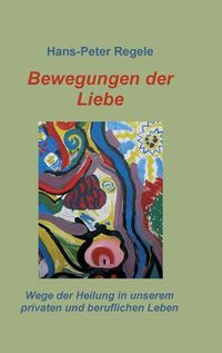 Cover image for Bewegungen der Liebe