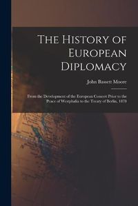 Cover image for The History of European Diplomacy