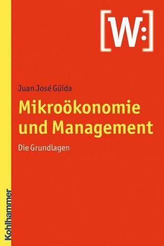 Cover image for Mikrookonomie Und Management: Die Grundlagen